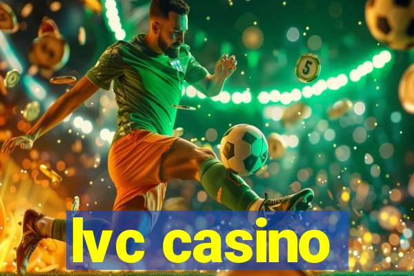 lvc casino